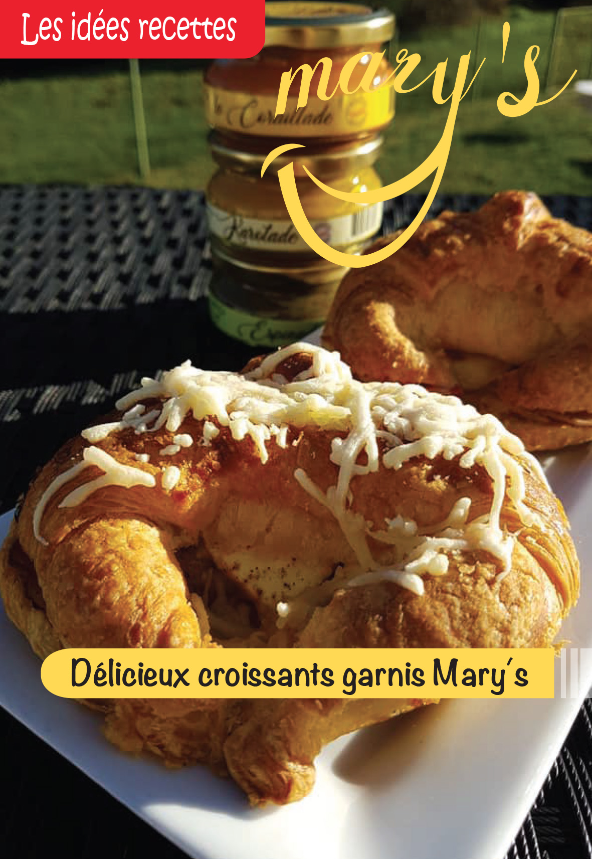 Délicieux croissants garnis Mary's