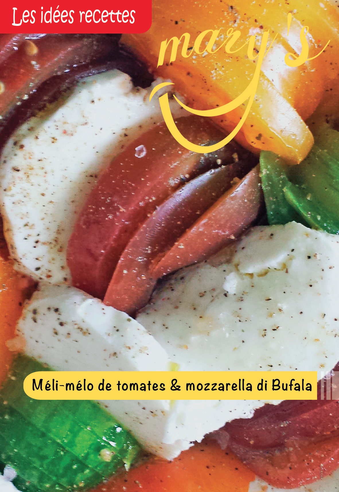 Méli-mélo de tomates & mozzarella di Bufala