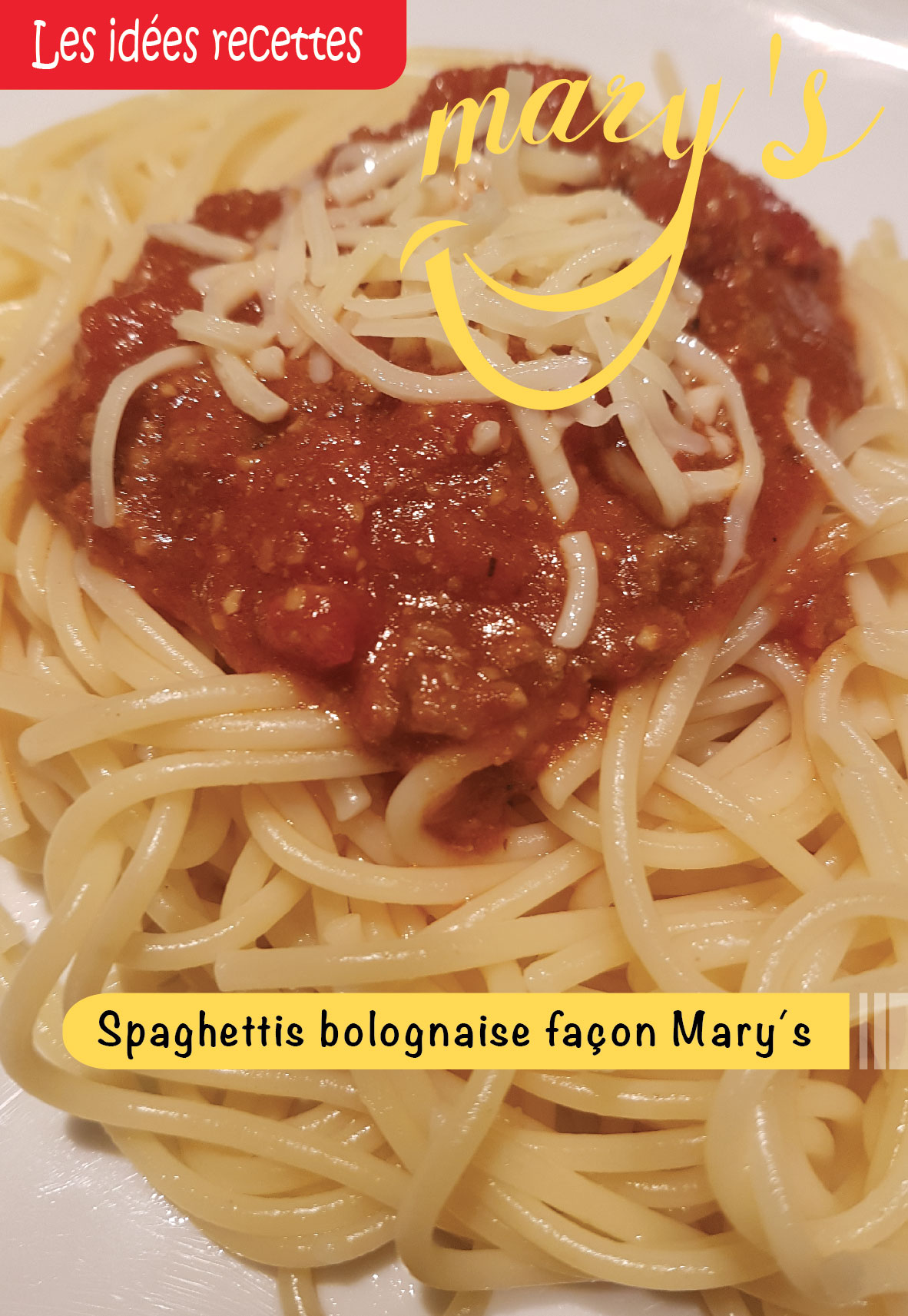 Spaghettis bolognaise façon Mary's